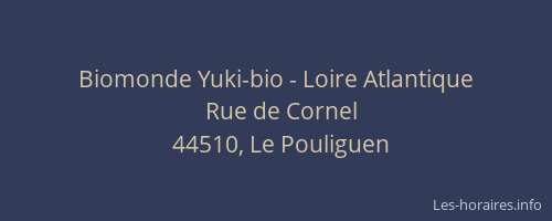 Biomonde Yuki-bio - Loire Atlantique