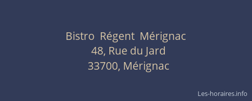Bistro  Régent  Mérignac