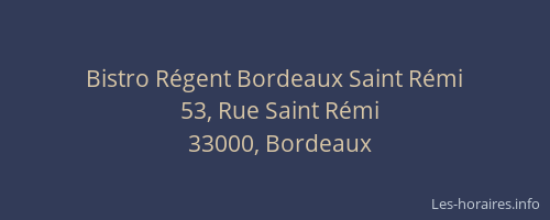 Bistro Régent Bordeaux Saint Rémi