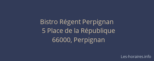 Bistro Régent Perpignan
