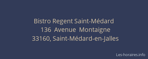 Bistro Regent Saint-M&eacute;dard
