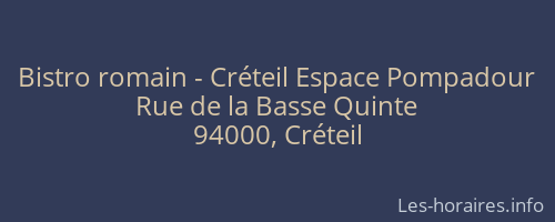 Bistro romain - Créteil Espace Pompadour