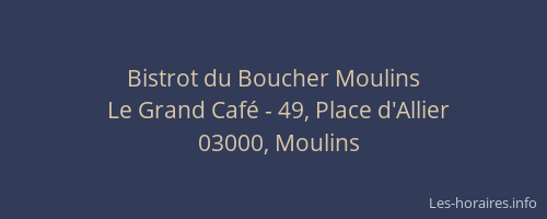 Bistrot du Boucher Moulins