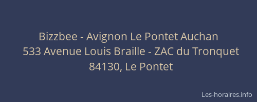 Bizzbee - Avignon Le Pontet Auchan