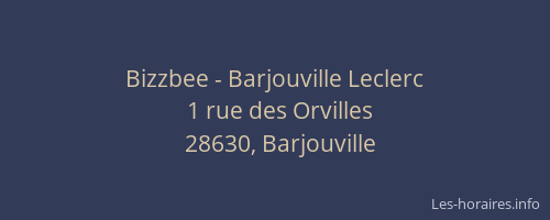 Bizzbee - Barjouville Leclerc