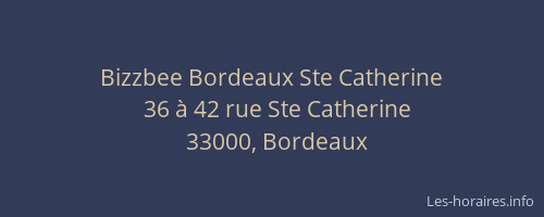 Bizzbee Bordeaux Ste Catherine