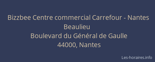 Bizzbee Centre commercial Carrefour - Nantes Beaulieu