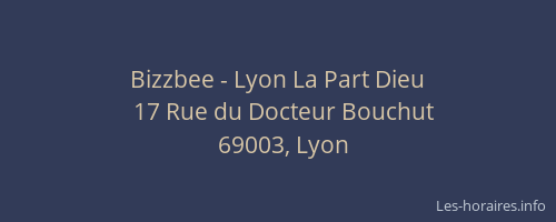 Bizzbee - Lyon La Part Dieu