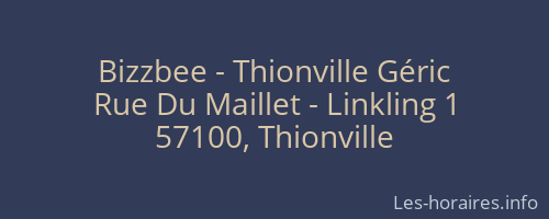 Bizzbee - Thionville Géric