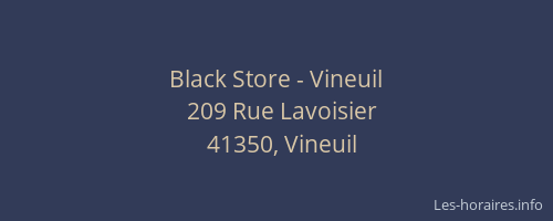Black Store - Vineuil