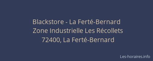 Blackstore - La Ferté-Bernard