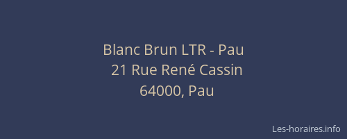 Blanc Brun LTR - Pau