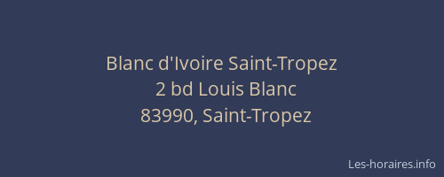 Blanc d'Ivoire Saint-Tropez