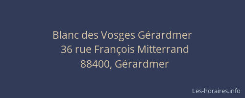 Blanc des Vosges G&eacute;rardmer