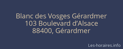 Blanc des Vosges Gérardmer