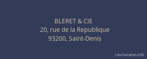 BLERET & CIE