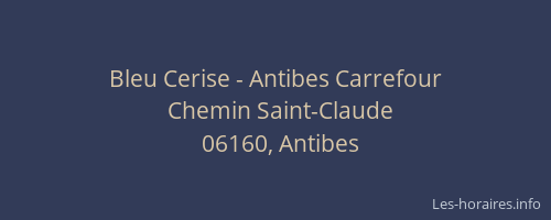 Bleu Cerise - Antibes Carrefour