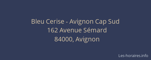 Bleu Cerise - Avignon Cap Sud