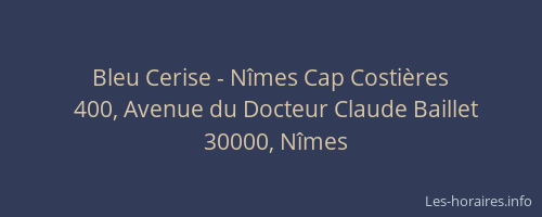 Bleu Cerise - Nîmes Cap Costières