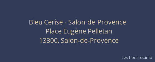 Bleu Cerise - Salon-de-Provence