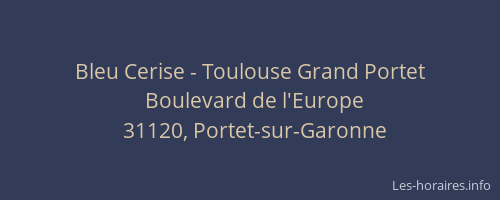 Bleu Cerise - Toulouse Grand Portet