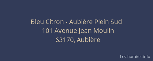 Bleu Citron - Aubi&egrave;re Plein Sud