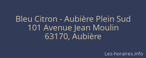 Bleu Citron - Aubière Plein Sud