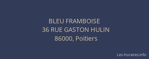 BLEU FRAMBOISE