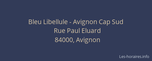 Bleu Libellule - Avignon Cap Sud