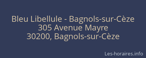 Bleu Libellule - Bagnols-sur-Cèze