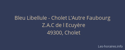 Bleu Libellule - Cholet L'Autre Faubourg
