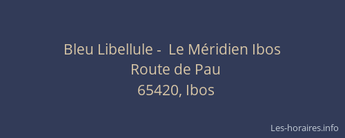 Bleu Libellule -  Le M&eacute;ridien Ibos