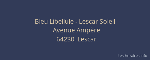 Bleu Libellule - Lescar Soleil
