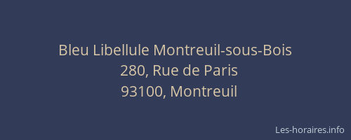 Bleu Libellule Montreuil-sous-Bois