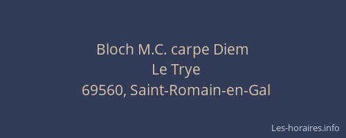 Bloch M.C. carpe Diem