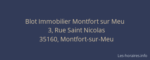 Blot Immobilier Montfort sur Meu