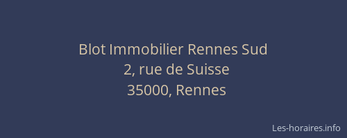 Blot Immobilier Rennes Sud