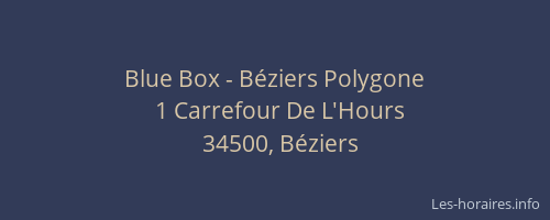 Blue Box - Béziers Polygone