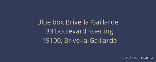 Blue box Brive-la-Gaillarde