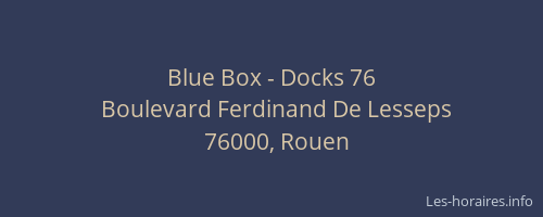 Blue Box - Docks 76