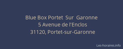 Blue Box Portet  Sur  Garonne