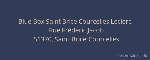Blue Box Saint Brice Courcelles Leclerc