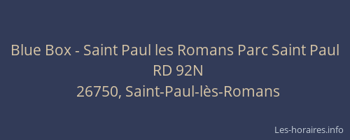 Blue Box - Saint Paul les Romans Parc Saint Paul