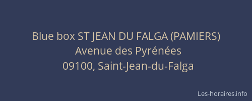 Blue box ST JEAN DU FALGA (PAMIERS)