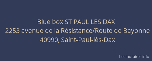 Blue box ST PAUL LES DAX