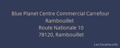 Blue Planet Centre Commercial Carrefour Rambouillet