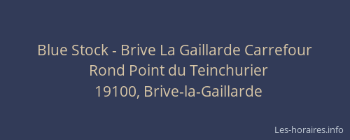 Blue Stock - Brive La Gaillarde Carrefour