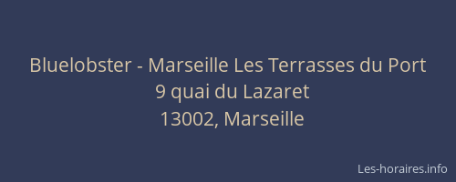 Bluelobster - Marseille Les Terrasses du Port