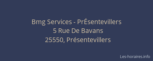 Bmg Services - Pr&Eacute;sentevillers
