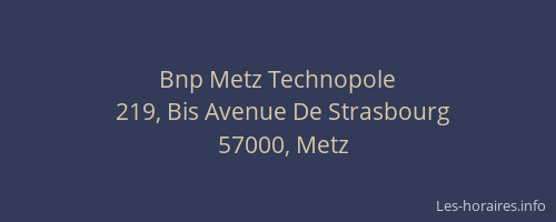 Bnp Metz Technopole